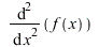 diff(f(x), x, x); 